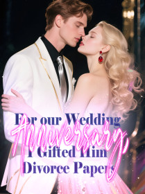 For our Wedding Anniversary, I Gifted Him Divorce Papers