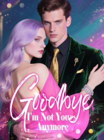 Goodbye, I'm Not Yours Anymore