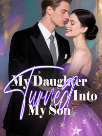 My Daughter Turned Into My Son